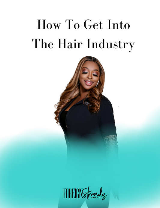 How To Get Into The Hair Industry E-Book